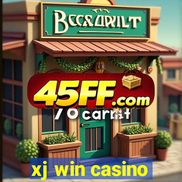 xj win casino